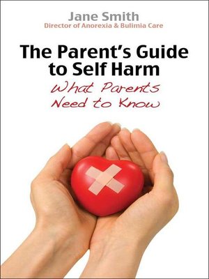 cover image of The Parent's Guide to Self-Harm